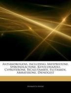 Antiandrogens, Including: Mifepristone, di Hephaestus Books edito da Hephaestus Books