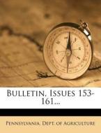 Bulletin, Issues 153-161... edito da Nabu Press