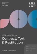 Core Statutes on Contract, Tort & Restitution 2020-21 di Graham Stephenson edito da RED GLOBE PR