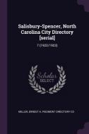 Salisbury-Spencer, North Carolina City Directory [serial]: 7 (1922/1923) di Ernest H. Miller, Piedmont Directory Co edito da CHIZINE PUBN