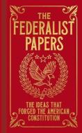 The Federalist Papers: The Ideas That Forged the American Constitution di R. B. Bernstein, Alexander Hamilton, James Madison edito da SIRIUS ENTERTAINMENT