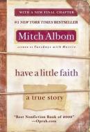 Have a Little Faith: A True Story di Mitch Albom edito da HACHETTE BOOKS