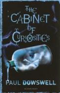 The Cabinet Of Curiosities di Paul Dowswell edito da Bloomsbury Publishing Plc