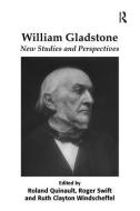 William Gladstone di Dr. Roland Quinault edito da Taylor & Francis Ltd