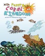 Peppy's Coral Kingdom di Nancy Lucas edito da Booksurge Publishing