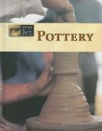 Pottery di Phyllis Raybin Emert edito da Lucent Books