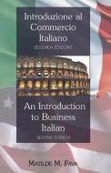 Introduzione al Commercio Italiano.  An Introduction to Business Italian di Matilde M. Fava edito da Lang, Peter