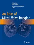 An Atlas of Mitral Valve Imaging edito da Springer London Ltd