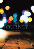 The Journey di Steve Gregory edito da Xlibris US