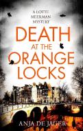 Death At The Orange Locks di ANJA DE JAGER edito da Little Brown Paperbacks (a&c)