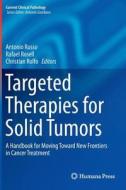 Targeted Therapies for Solid Tumors edito da Springer-Verlag GmbH