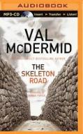 The Skeleton Road di Val McDermid edito da Recorded Books on Brilliance Audio
