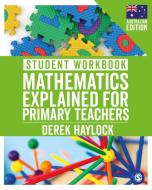 Student Workbook Mathematics Explained for Primary Teachers (Australian Edition) di Derek Haylock edito da SAGE Publications Ltd