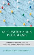 No Congregation Is An Island di Jennifer McClure edito da Rowman & Littlefield