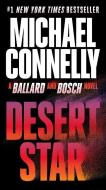 Desert Star di Michael Connelly edito da GRAND CENTRAL PUBL