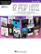 12 Pop Hits: Flute edito da Hal Leonard Publishing Corporation