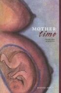 Mother Time di Joanne Arnott edito da Ronsdale Press