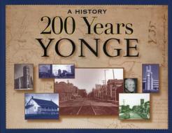 200 Years Yonge: A History edito da Natural Heritage Books