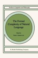 The Formal Complexity of Natural Language di Walter J. Savitch edito da Springer Netherlands
