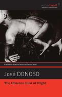 Obscene Bird of Night di Jose Donoso, Josae Donoso edito da David R. Godine Publisher
