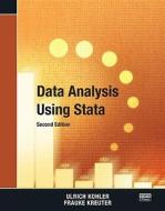 Data Analysis Using Stata di Ulrich Kohler, Frauke Kreuter edito da Stata Press
