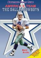 America's Team: The Dallas Cowboys di David Aretha edito da Myreportlinks.com