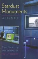Stardust Monuments di Alison Trope edito da University Press Of New England