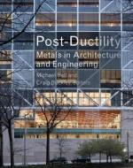 Post-ductility di Michael Bell edito da Princeton Architectural Press