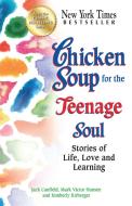 Chicken Soup for the Teenage Soul di Jack (The Foundation for Self-Esteem) Canfield, Mark Victor Hansen, Kimberly Kirberger edito da Backlist, LLC