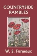 Countryside Rambles (Yesterday's Classics) di W. S. Furneaux edito da Yesterday's Classics