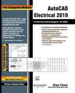 AutoCAD Electrical 2019 for Electrical Control Designers, 10th Edition di Cadcim Technologies, Sham Tickoo Purdue Univ edito da LIGHTNING SOURCE INC