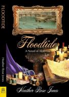 Floodtide di Heather Rose Jones edito da BELLA BOOKS