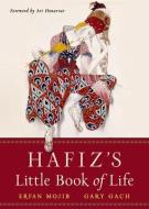 Hafiz's Little Book of Life di Hafiz edito da HAMPTON ROADS PUB CO INC