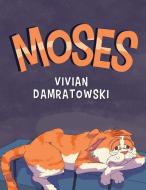 Moses di Vivian Damratowski edito da URLink Print & Media, LLC
