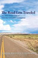 Roads Less Traveled and Other Perspectives on Nationally Competitive Scholarships di Suzanne McCray edito da The University of Arkansas Press