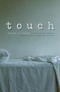 Touch: Stories of Contact by South African Writers edito da Zebra Press