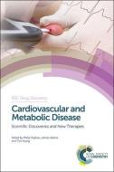 Cardiovascular and Metabolic Disease di Philip Peplow edito da RSC