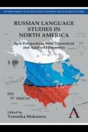 Russian Language Studies in North America edito da Anthem Press