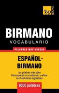 Vocabulario Español-Birmano - 9000 Palabras Más Usadas di Andrey Taranov edito da T&P BOOKS