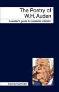 The Poetry of W.H. Auden di Paul Hendon edito da Macmillan Education UK