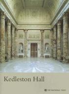 Kedleston Hall, Derbyshire di Oliver Garnett edito da National Trust