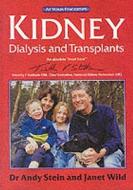 Kidney Dialysis And Transplants di Andy Stein, Janet Wild edito da Class Publishing