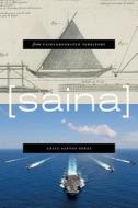 From Unincorporated Territory [saina] di Craig Santos Perez edito da OMNIDAWN PUB