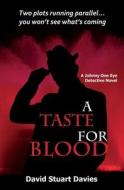 A Taste for Blood di David Stuart Davies edito da SPARKLING BOOKS LTD