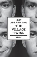 The Village Twins di Izzy Abrahmson edito da Light Publications