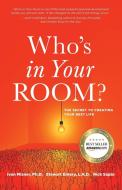 Who's in Your Room di Ivan Misner, Stewart Emery, Rick Sapio edito da Indigo River Publishing