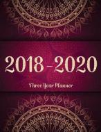 2018 - 2020 Three Year Planner: Monthly Schedule Organizer - Agenda Planner for the Next 3years, 36 Months Calendar, Appointment Notebook, Monthly Pla di Cindy Clays edito da Createspace Independent Publishing Platform