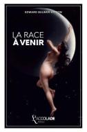 La Race à venir: édition bilingue anglais/français (+ lecture audio intégrée) di Edward Bulwer Lytton Lytton edito da MARE & MARTIN