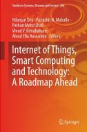 Internet of Things, Smart Computing and Technology: A Roadmap Ahead edito da Springer International Publishing
