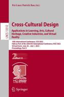 Cross-Cultural Design. Applications in Learning, Arts, Cultural Heritage, Creative Industries, and Virtual Reality edito da Springer International Publishing